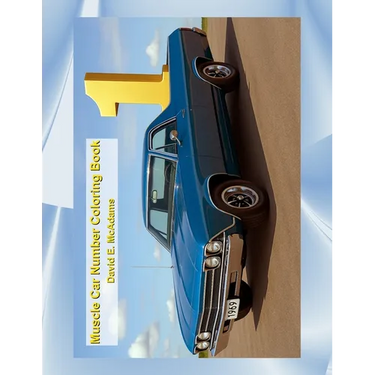 Muscle Car Number Coloring Book: A Fun-Filled Coloring Adventure with American Muscle Cars!
