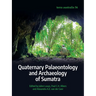 Quaternary Palaeontology and Archaeology of Sumatra