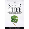 The Seed Tree: Money Management and Wealth Building Lessons for Teens