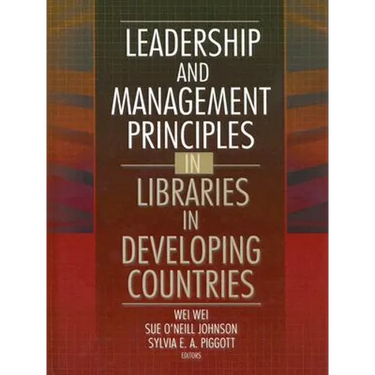 Leadership and Management Principles in Libraries in Developing Countries