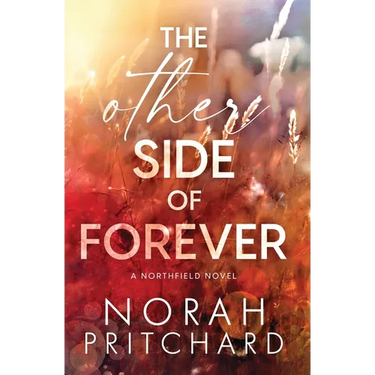 The Other Side of Forever: A Single Dad, Grumpy-Sunshine, Small-Town Romance