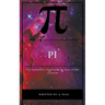 Pi the Numerical Cheatcode to the Laws of the Universal