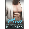 Max: First Time Older Man Younger Woman Erotic Romance