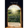 Sacred Conflict: Resolution Skills for the Follower of Christ