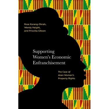 Supporting Women's Economic Enfranchisement: The Case of Akan Women's Property Rights