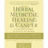 Herbal Medicine, Healing & Cancer