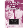The 1965 Texas Coed Murders: We Saw What You Did