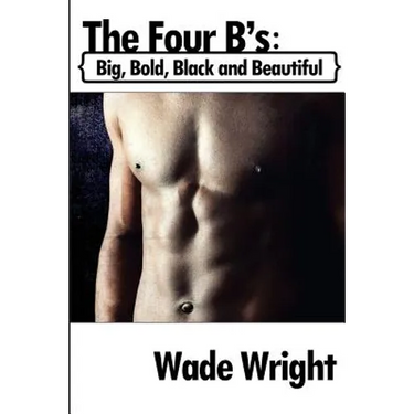 The Four B's: Big, Bold, Black and Beautiful