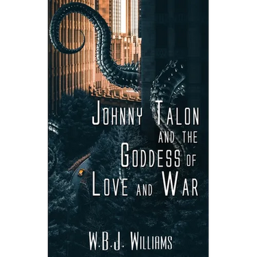 Johnny Talon and the Goddess of Love and War