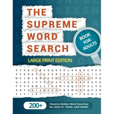 The Supreme Word Search Book for Adults - Large Print Edition: Over 200 Cleverly Hidden Word Searches for Adults, Teens, and More!