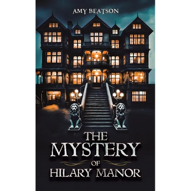 The Mystery of Hilary Manor