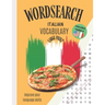 Wordsearch: Italian Vocabulary Improve your Language Skills Challenge Yourself!: Large Print Puzzle Book Learn the Italian Language, Have Fun Learning