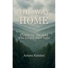 The Way Home Poems for the Ones Who Forgot Their Light