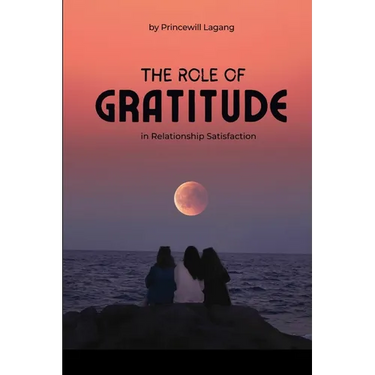 The Role of Gratitude in Relationship Satisfaction
