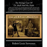 The Strange Case of Dr. Jekyll and Mr. Hyde