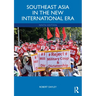 Southeast Asia in the New International Era