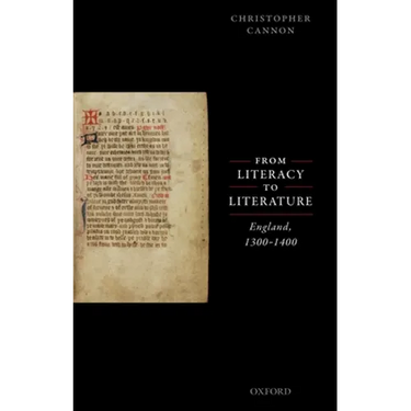 From Literacy to Literature: England, 1300-1400