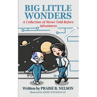 Big Little Wonders: A Collection of Never-Told-Before Adventures Fun Books for 6 - 8 Year Old Girls or Boys Cute Cat Bedtime Stories Devotional Morals