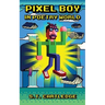 Pixel Boy in Poetry World