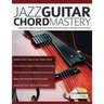 Jazz Guitar Chord Mastery