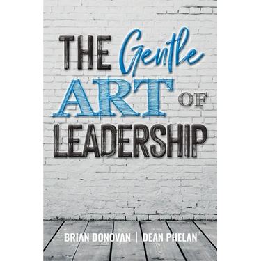 The Gentle Art of Leadership