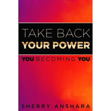 Take Back Your Power: You Becoming You