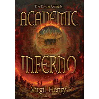 Academic Inferno: My Academic Trip Through Adjunct Hell