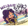 Melba and the Hair Monster