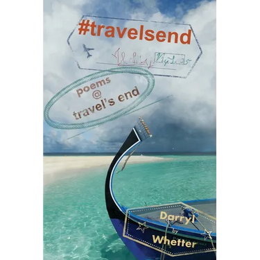 #travelsend: poems @ travel's end