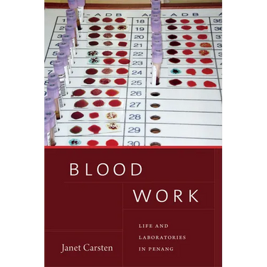 Blood Work: Life and Laboratories in Penang
