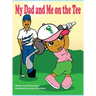 My Dad and Me on The Tee