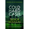 Cold Hard Cash: A Gripping Police Procedural That Will Keep You Guessing