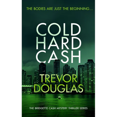 Cold Hard Cash: A Gripping Police Procedural That Will Keep You Guessing