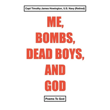 Me, Bombs, Dead Boys, and God