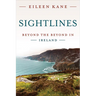 Sightlines: Beyond the Beyond in Ireland