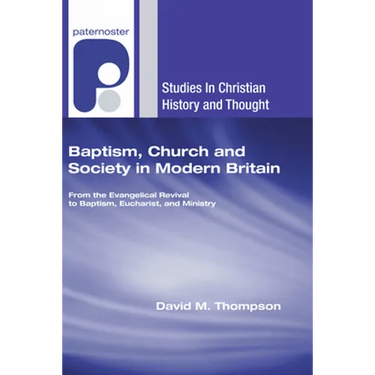 Baptism, Church and Society in Modern Britain