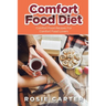 Comfort Food Diet: Comfort Food Recipes for Comfort Food Lovers