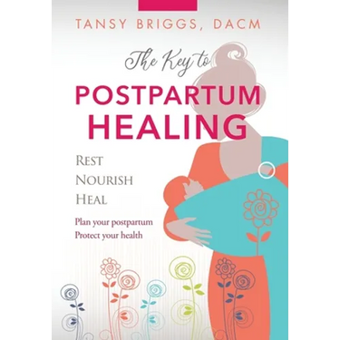 The Key to Postpartum Healing: Rest, Nourish, Heal
