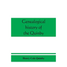 Genealogical history of the Quinby (Quimby) family in England and America
