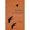 Standing In The Light: My Life A A Pantheist