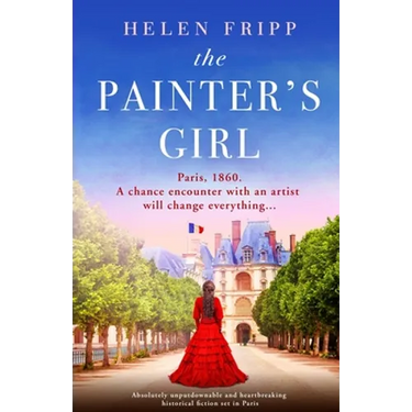 The Painter's Girl: Absolutely heartbreaking historical romance set in Paris