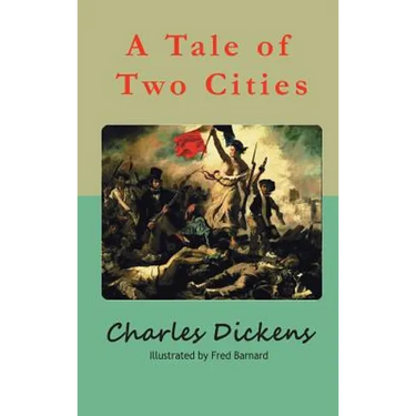 A Tale of Two Cities: A Story of the French Revolution