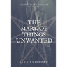 The Mark of Things Unwanted