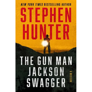 The Gun Man Jackson Swagger: A Western