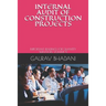 Internal Audit of Construction Projects: Important Readings for Quantity Surveyors Volume 5