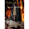 Soldier of Rome: Heir to Rebellion: Book Three of the Artorian Chronicles
