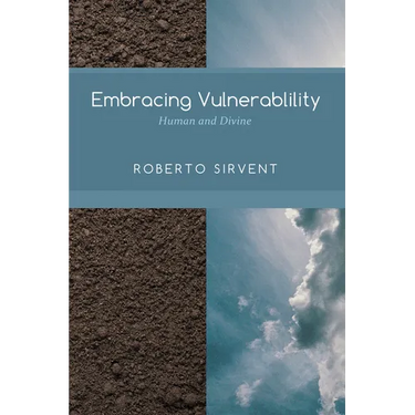 Embracing Vulnerability: Human and Divine