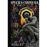 Species with Amnesia: Our Forgotten History