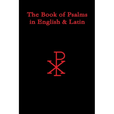 The Book of Psalms in English & Latin