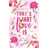That's What Love Is